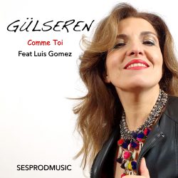 EP : Comme toi Gulseren Feat Luis