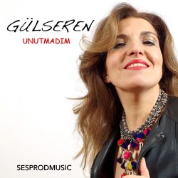 Single UNUTMADIM de Gülseren