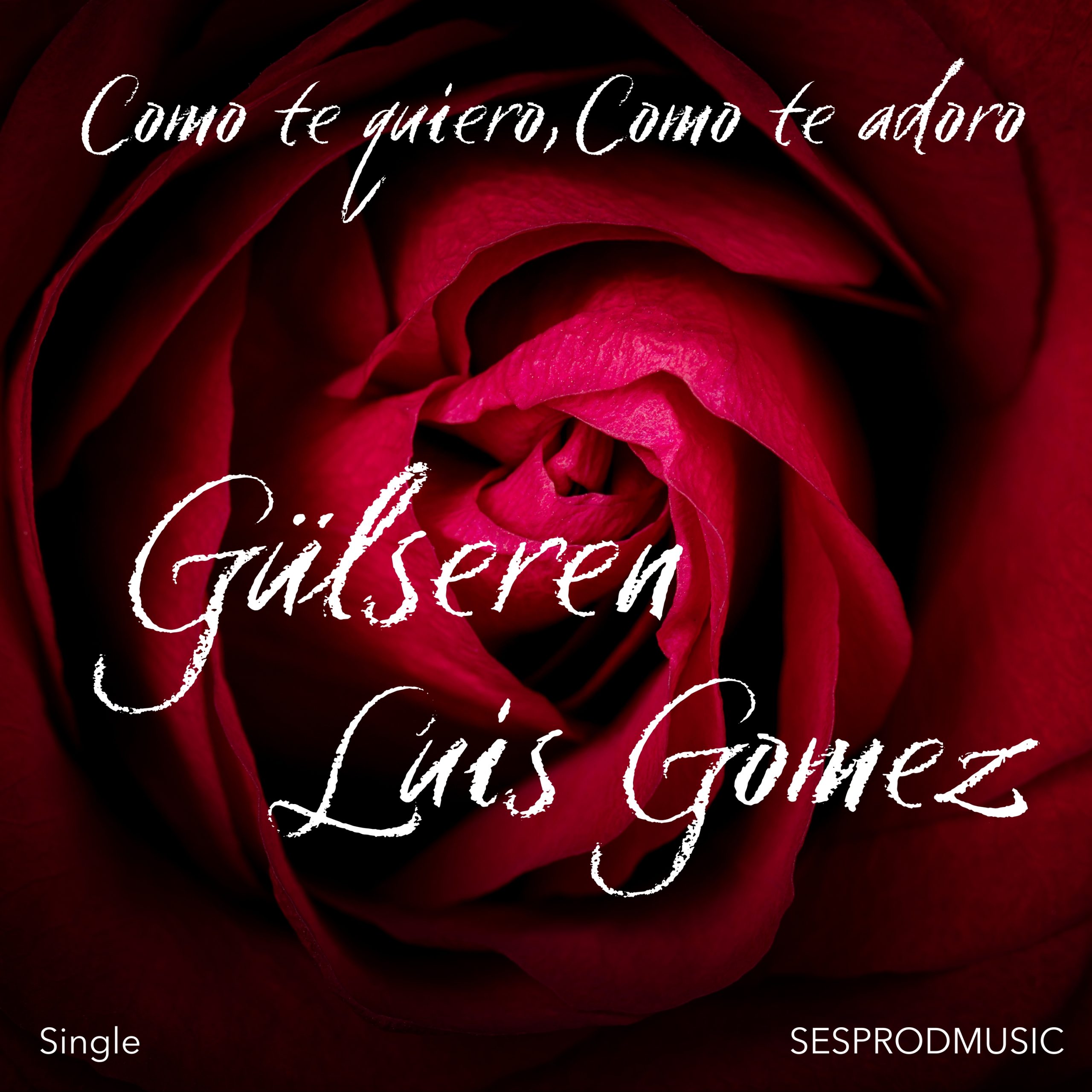 Single como te quiero como te adoro Gülseren et Luis